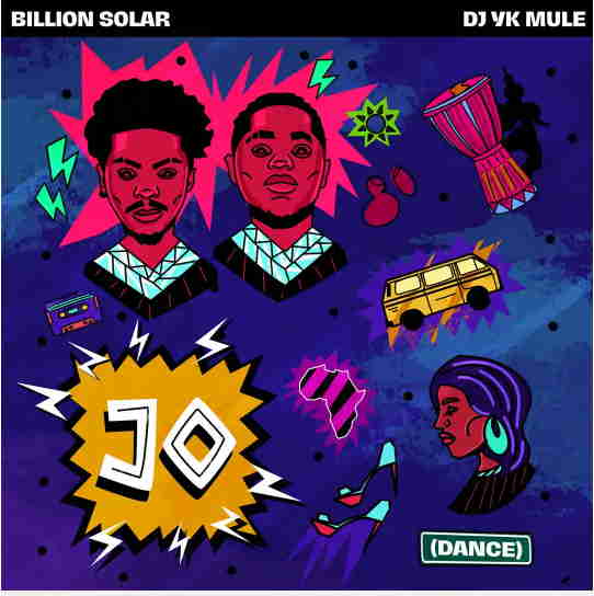 Billion Solar – Jo ft. Dj Yk Mule