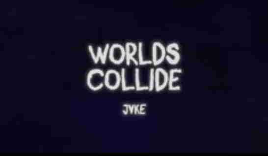 JVKE – Worlds Collide