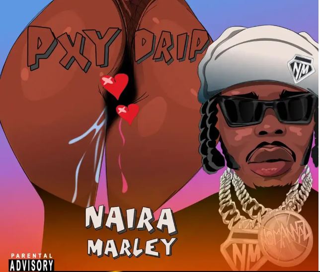 Naira Marley – Pxy Drip