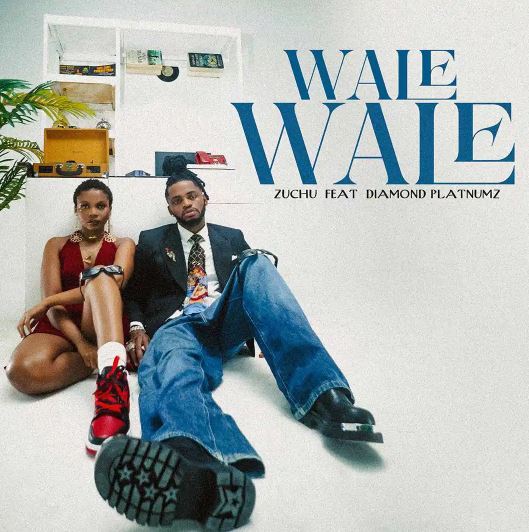 Zuchu – Wale Wale ft. Diamond Platnumz