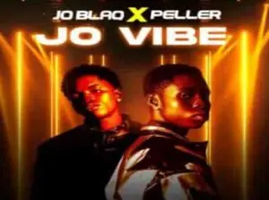 Joblaq - Jo Vibe ft. Peller